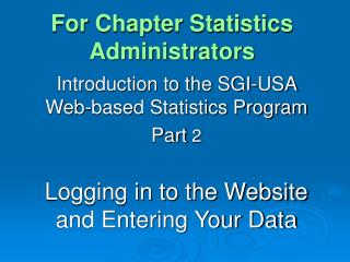 For Chapter Statistics Administrators