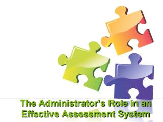 The Administrator’s Role in an Effective Assessment System