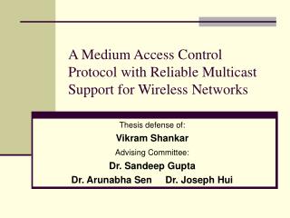 A Medium Access Control Protocol with Reliable Multicast Support for Wireless Networks