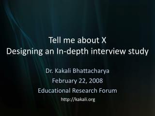 Dr. Kakali Bhattacharya February 22, 2008 Educational Research Forum