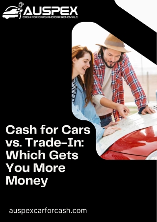 Cash for Cars vs. Trade-In: Which Gets You More Money
