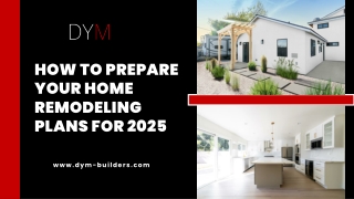 How to Prepare Your Home Remodeling Plans for 2025