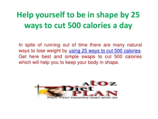 Help yourself to be in shape by 25 ways to cut 500 calories