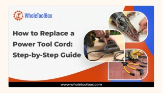 Replacing a Power Tool Cord: Step-by-Step Guide