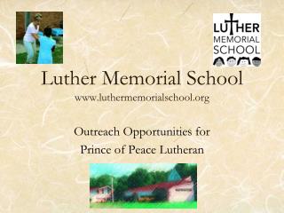 Luther Memorial School www.luthermemorialschool.org