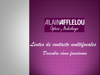 Alain Afflelou y las lentes de contacto multifocales