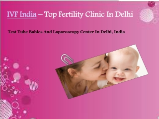 IVF India | Comprehensive Fertility Treatments Center