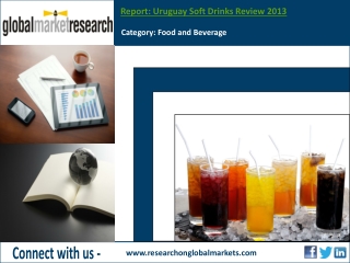 Uruguay Soft Drinks Review 2013 | Market Research Report