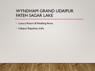 Wyndham Grand Udaipur Fateh Sagar Lake