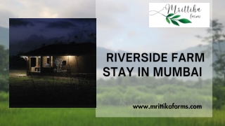 Riverside Farm Stay in Mumbai