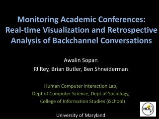 Monitoring Academic Conferences: Real-time Visualization and Retrospective Analysis of Backchannel Conversations