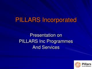 PILLARS Incorporated