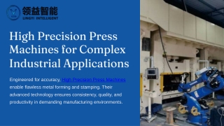 High-PrecisHigh Precision Press Machines for Complex Industrial Applicationsion-Press-Machines-for-Complex-Industrial-Ap