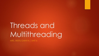 Threads and Multithreading