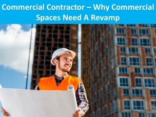 Commercial Contractor – Why Commercial Spaces Need A Revamp