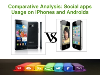 Comparative analysis: iPhones and Androids