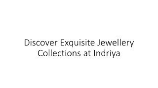 Jewellery Collections at Indriya