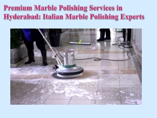 Premium Marble Polishing Services in Hyderabad Italian Marble Polishing Experts