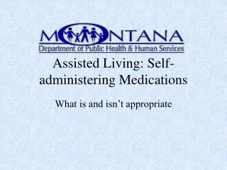 Assisted Living: Self-administering Medications