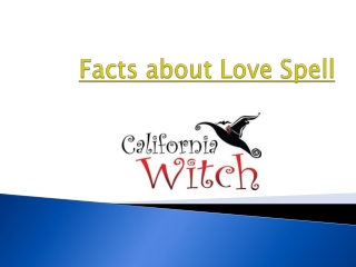 Facts about love spell