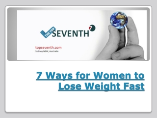 7 ways for women to lose weight fast