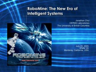 RoboMine: The New Era of Intelligent Systems