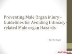 Preventing Male Organ injury - Guidelines for Avoiding