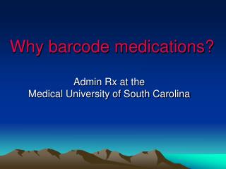 Why barcode medications?