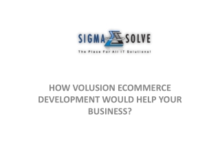 HOW VOLUSION ECOMMERCE DEVELOPMENT WOULD HELP YOUR BUSINESS?