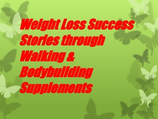 Weight Loss Success Stories through Walking