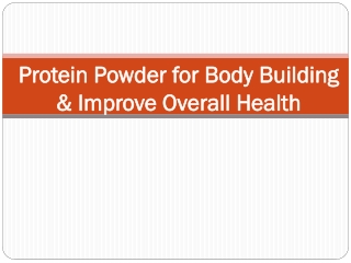 Protein Powder for Body Building