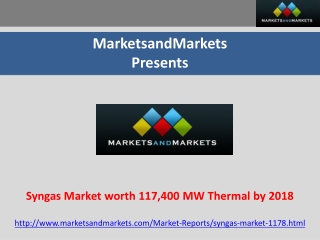 Syngas Market worth 117,400 MW Thermal by 2018