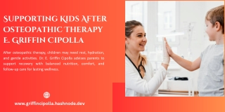 E. Griffin Cipolla on Nurturing Children After Osteopathic Sessions