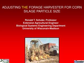 ADJUSTING THE FORAGE HARVESTER FOR CORN SILAGE PARTICLE SIZE