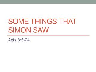 Some Things That Simon Saw