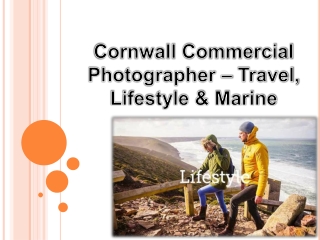 Cornwall Commercial Photographer – Travel, Lifestyle & Marine