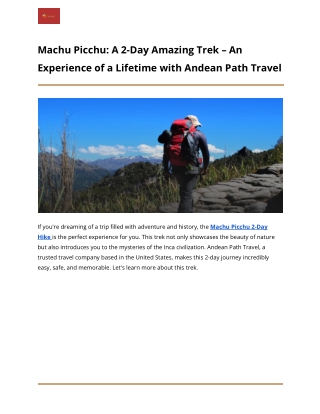 Machu Picchu_ A 2-Day Amazing Trek – An Experience of a Lifetime with Andean Path Travel