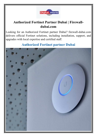 Authorized Fortinet Partner Dubai  Firewall-dubai