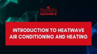 Introduction to Heatwave Air Conditioning and Heating