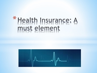 Health Insurance - A Must Element