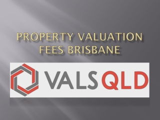 Property Valuation Fees Brisbane – Fixed & Transparent Rates