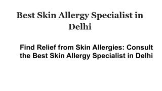 Best Skin Allergy Specialist in Delhi