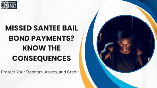 Missed Santee Bail Bond Payments Know the Consequences|Affordably Easy Bail Bond