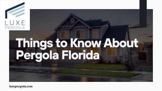 Things to Know About Pergola Florida