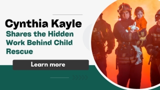Cynthia Kayle Shares the Hidden Work Behind Child Rescue