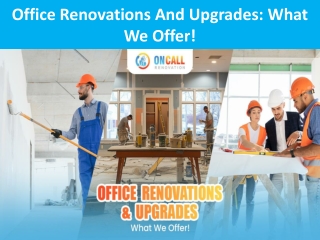 Office Renovations And Upgrades What We Offer!