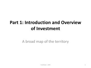 Part 1: Introduction and Overview of Investment