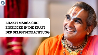Bhakti Marga gibt Einblicke in die Kraft der Selbstbeobachtung