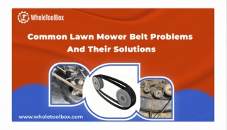 Lawn Mower Belt Troubles: Causes and Quick Fixes