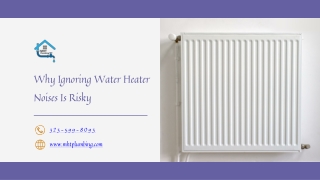 Why Ignoring Water Heater Noises Is Risky